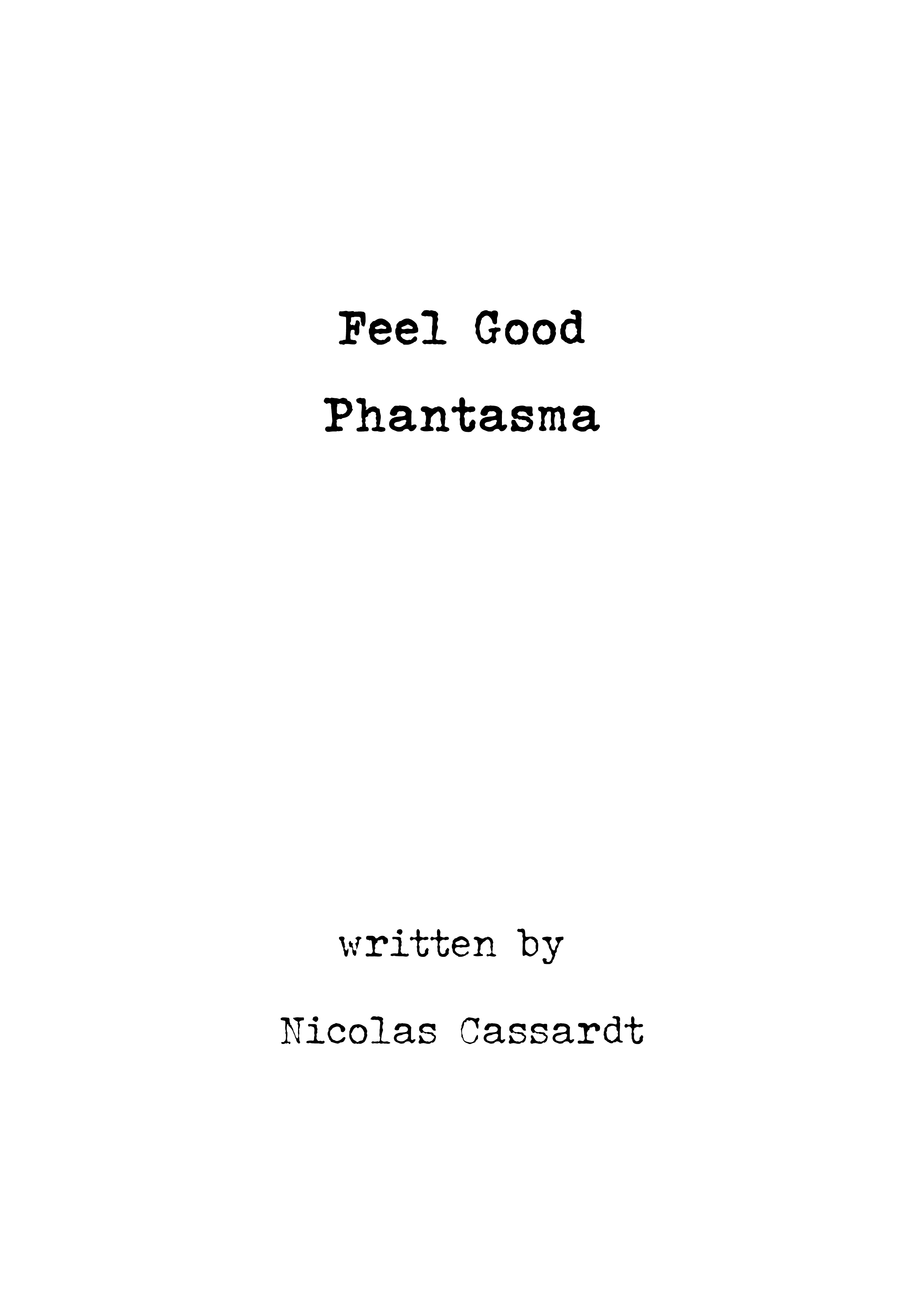 Feel Good Phantasma